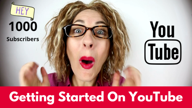 How To Get Started On YouTube